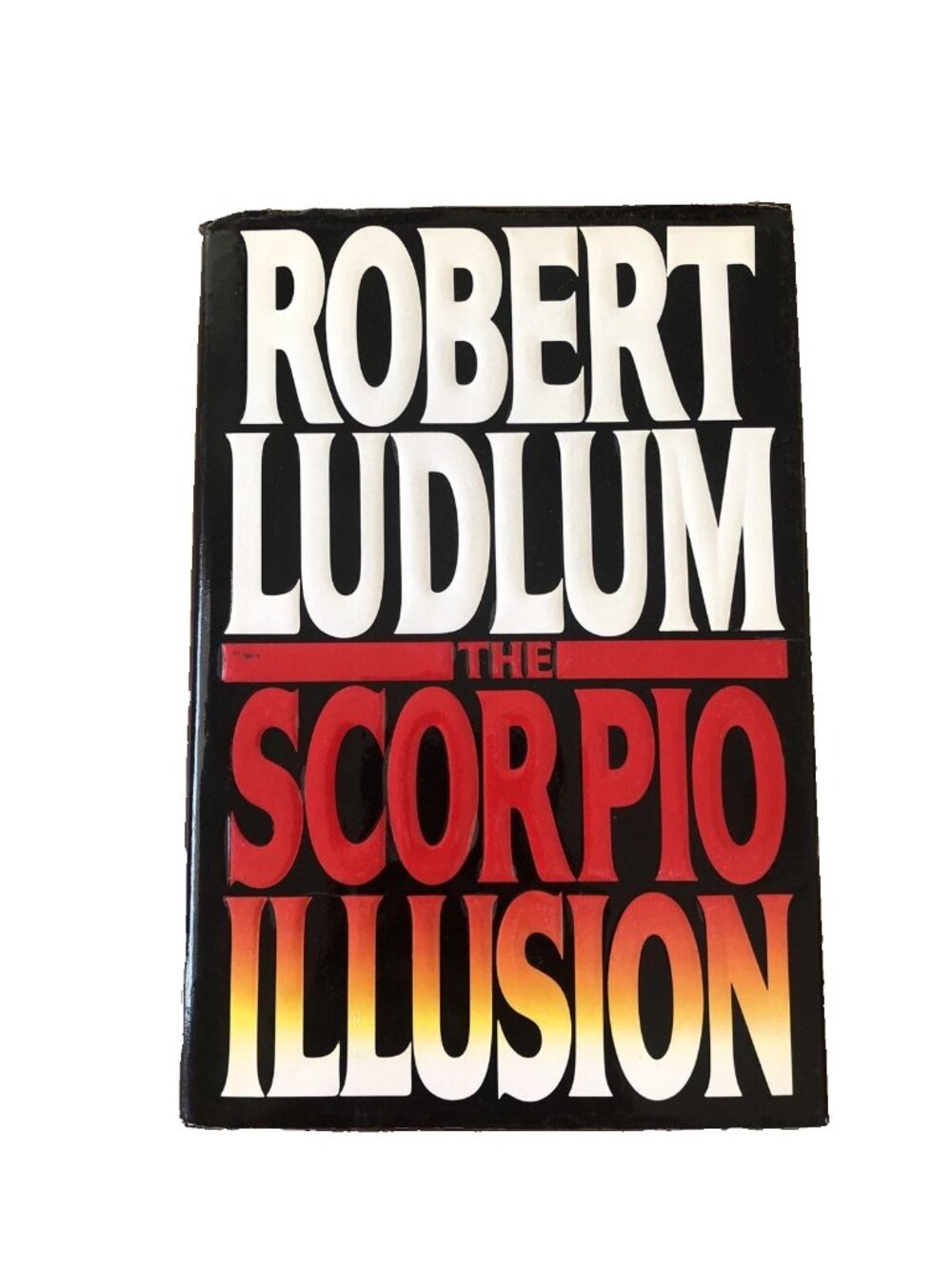 The Scorpio Illusion Robert Ludlum Hardcover Dust Jacket June 1993 GOOD